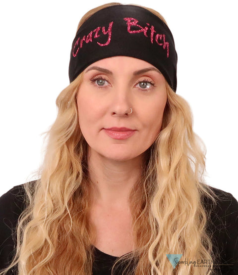Embellished Reversible Stretch Headband – Stylish Comfortable & USA-Made - Pink Crazy Bitch Glitter Design on Black
