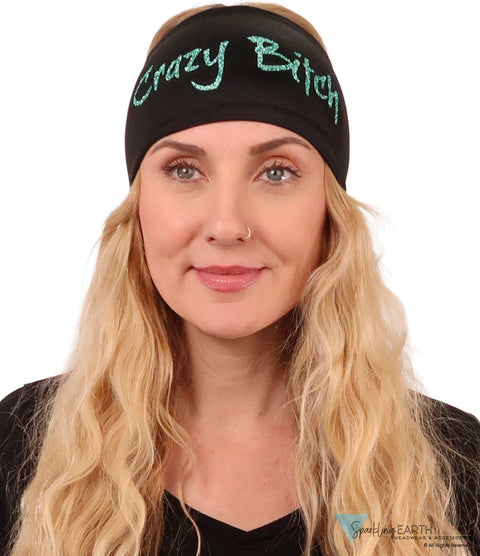 Embellished Stretch Headband - Teal Crazy Bitch Glitter Design on Black - Stretch Headbands - Sparkling EARTH